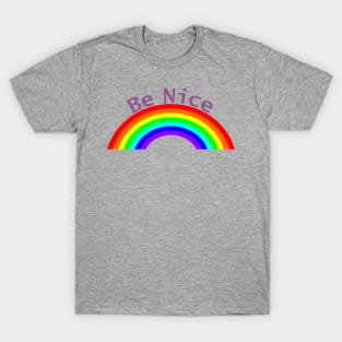 Purple Be Nice Rainbow Self Love T-Shirt